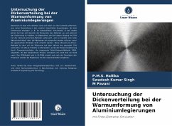 Untersuchung der Dickenverteilung bei der Warmumformung von Aluminiumlegierungen - Hallika, P.M.S.;Singh, Swadesh Kumar;Pavani, M