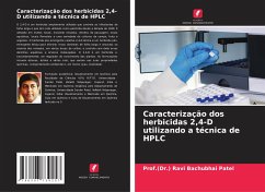 Caracterização dos herbicidas 2,4-D utilizando a técnica de HPLC - Patel, Prof.(Dr.) Ravi Bachubhai