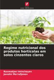 Regime nutricional dos produtos hortícolas em solos cinzentos claros