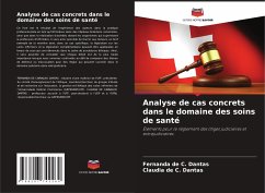 Analyse de cas concrets dans le domaine des soins de santé - de C. Dantas, Fernanda;de C. Dantas, Claudia