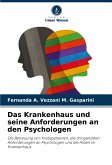 Das Krankenhaus und seine Anforderungen an den Psychologen