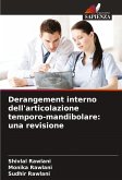 Derangement interno dell'articolazione temporo-mandibolare: una revisione