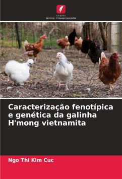 Caracterização fenotípica e genética da galinha H'mong vietnamita - Cuc, Ngo Thi Kim