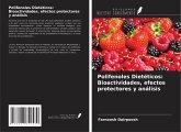 Polifenoles Dietéticos: Bioactividades, efectos protectores y análisis