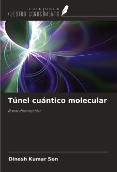 Túnel cuántico molecular - Sen, Dinesh Kumar