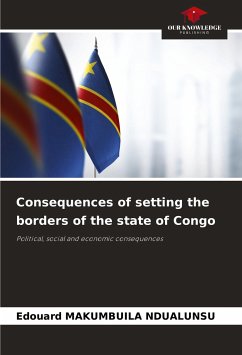 Consequences of setting the borders of the state of Congo - MAKUMBUILA NDUALUNSU, Edouard