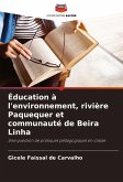 Éducation à l'environnement, rivière Paquequer et communauté de Beira Linha