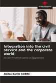 Integration into the civil service and the corporate world