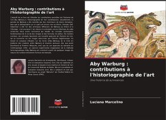 Aby Warburg : contributions à l'historiographie de l'art - Marcelino, Luciana