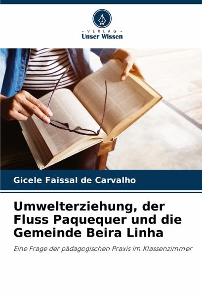 Umwelterziehung, der Fluss Paquequer und die Gemeinde Beira Linha Umwelterziehung, der Fluss Paquequer und die Gemeinde Beira Linha