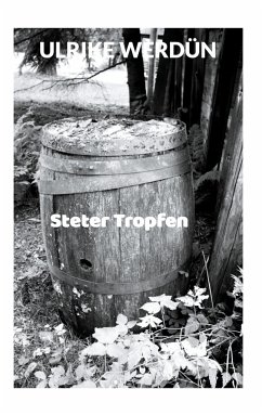 Steter Tropfen - Werdün, Ulrike
