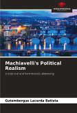 Machiavelli's Political Realism