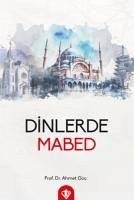 Dinlerde Mabed - Güc, Ahmet