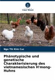 Phänotypische und genetische Charakterisierung des vietnamesischen H'mong-Huhns