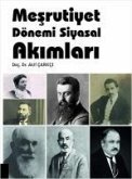 Mesrutiyet Dönemi Siyasal Akimlari