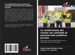 La condivisione del rischio nei contratti di partenariato pubblico-privato - César, Paulo Sérgio Mendes;Amaral, Camila C. S.