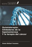 Quimioterapia: Inhibidores de la topoisomerasa Y la terapia del cáncer