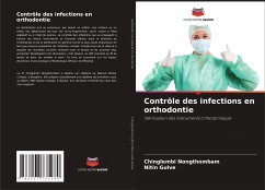 Contrôle des infections en orthodontie - Nongthombam, Chinglembi;Gulve, Nitin