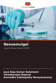 Nanoemulgel - Kalaimani, Jaya Raja Kumar;Rajavel, Varatharajan;Narayanasamy, Anuradha Sabhapathy