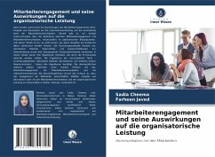 Mitarbeiterengagement und seine Auswirkungen auf die organisatorische Leistung - Cheema, Sadia;Javed, Farheen