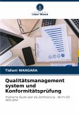 Qualitätsmanagement system und Konformitätsprüfung