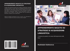 APPRENDIMENTO BASATO SU STRATEGIE DI ACQUISIZIONE LINGUISTICA - Kakhorova, Mukhabat