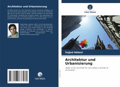 Architektur und Urbanisierung - Abbasi, Sajjad