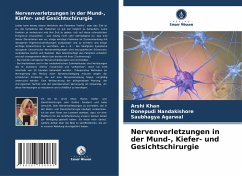 Nervenverletzungen in der Mund-, Kiefer- und Gesichtschirurgie - Khan, Arshi;Nandakishore, Donepudi;Agarwal, Saubhagya