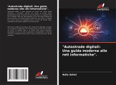 "Autostrade digitali: Una guida moderna alle reti informatiche".