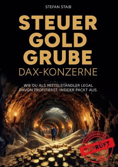 Steuergoldgrube DAX-Konzerne - Staib, Stefan