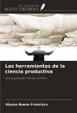 Las herramientas de la ciencia productiva