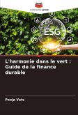 L'harmonie dans le vert : Guide de la finance durable