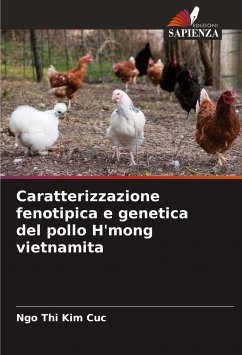 Caratterizzazione fenotipica e genetica del pollo H'mong vietnamita - Cuc, Ngo Thi Kim