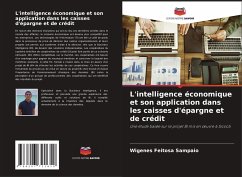 L'intelligence économique et son application dans les caisses d'épargne et de crédit - Feitosa Sampaio, Wigenes