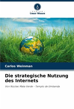 Die strategische Nutzung des Internets - Weinman, Carlos