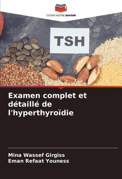 Examen complet et détaillé de l'hyperthyroïdie - Girgiss, Mina Wassef;Youness, Eman Refaat