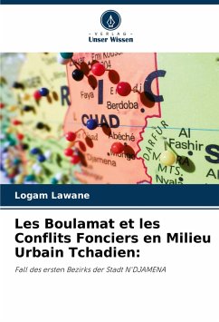 Les Boulamat et les Conflits Fonciers en Milieu Urbain Tchadien: - Lawane, Logam