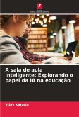 A sala de aula inteligente: Explorando o papel da IA na educação