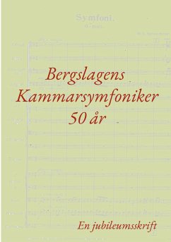 Bergslagens Kammarsymfoniker 50 år - Berglund, Gustaf