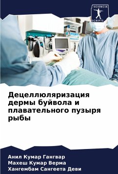 Decellülqrizaciq dermy bujwola i plawatel'nogo puzyrq ryby - Gangwar, Anil Kumar;Verma, Mahesh Kumar;Dewi, Hangembam Sangeeta