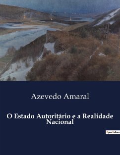 O Estado Autoritário e a Realidade Nacional - Amaral, Azevedo