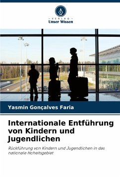 Internationale Entführung von Kindern und Jugendlichen - Faria, Yasmin Gonçalves