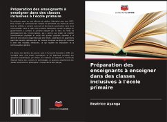 Préparation des enseignants à enseigner dans des classes inclusives à l'école primaire - Ayanga, Beatrice