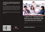 L'IMPACT DE L'APPRENTISSAGE BASÉ SUR LES STRATÉGIES SUR L'ACQUISITION DES LANGUES