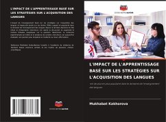 L'IMPACT DE L'APPRENTISSAGE BASÉ SUR LES STRATÉGIES SUR L'ACQUISITION DES LANGUES - Kakhorova, Mukhabat