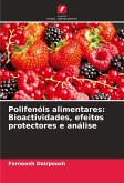 Polifenóis alimentares: Bioactividades, efeitos protectores e análise