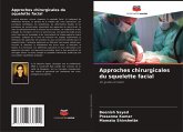 Approches chirurgicales du squelette facial