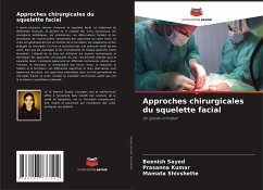 Approches chirurgicales du squelette facial - Sayed, Beenish;Kumar, Prasanna;Shivshette, Mamata