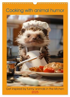 Cooking with animal humor (Wall Calendar 2025 DIN A3 portrait), CALVENDO 12 Month Wall Calendar
