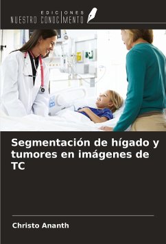 Segmentación de hígado y tumores en imágenes de TC - Ananth, Christo